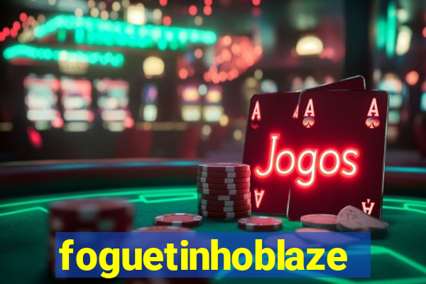 foguetinhoblaze