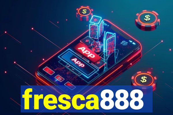 fresca888