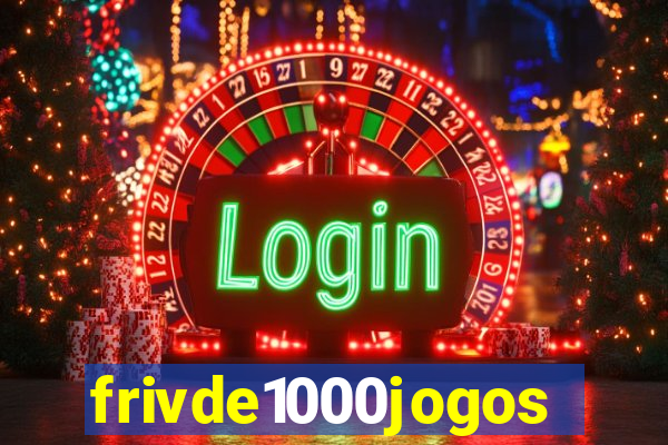 frivde1000jogos