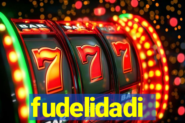 fudelidadi