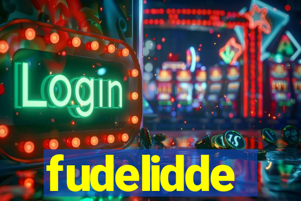 fudelidde