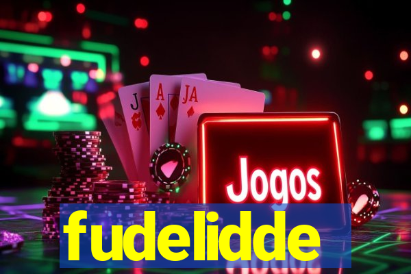 fudelidde