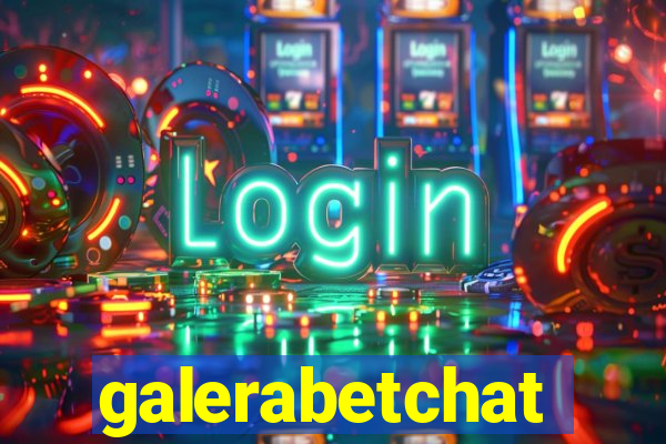 galerabetchat