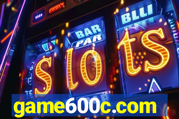 game600c.com