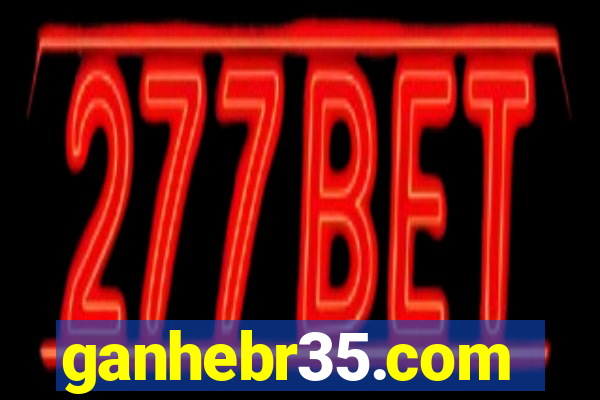 ganhebr35.com