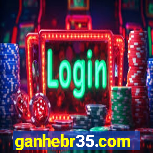 ganhebr35.com