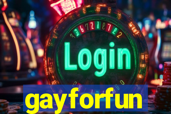 gayforfun