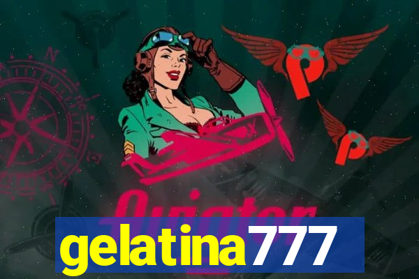 gelatina777