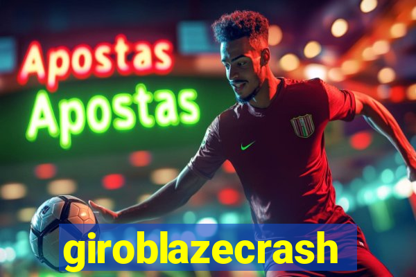 giroblazecrash