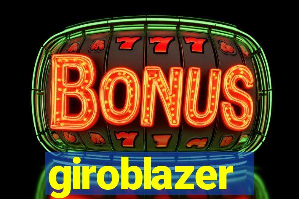 giroblazer