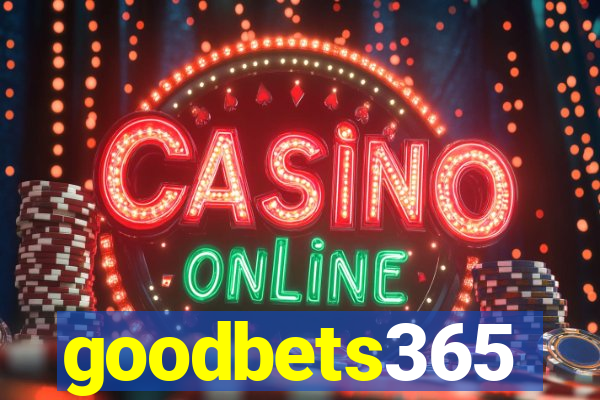 goodbets365