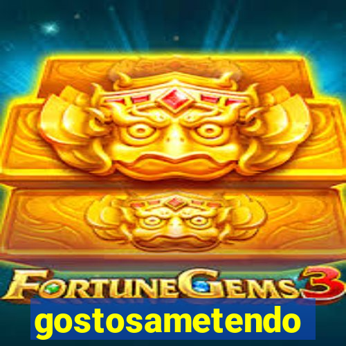 gostosametendo