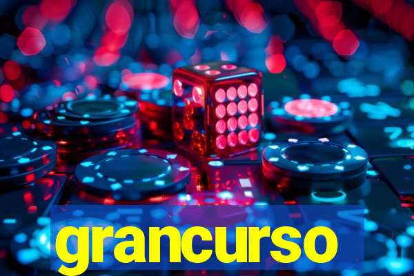 grancurso