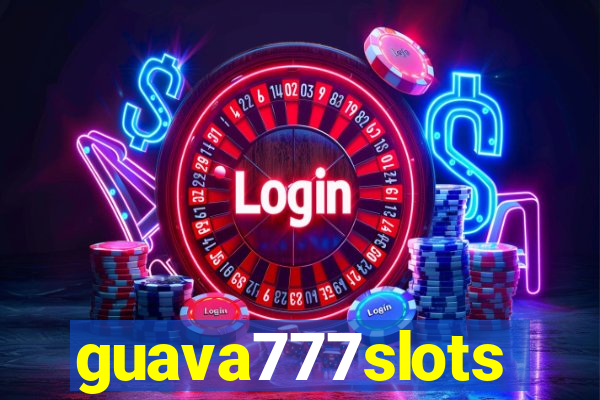 guava777slots