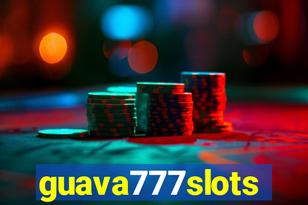 guava777slots