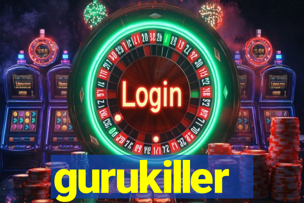 gurukiller