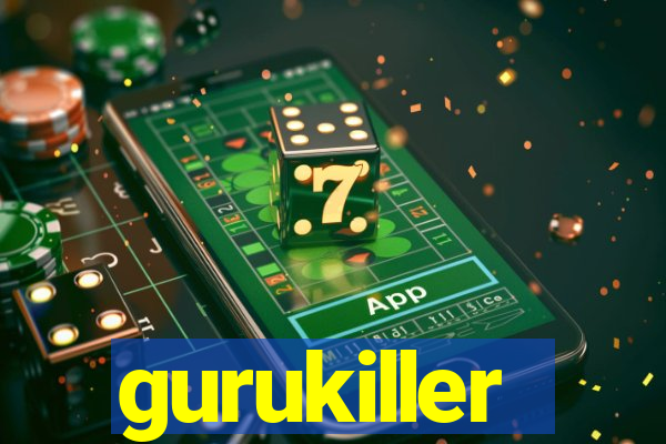 gurukiller