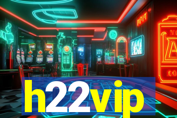 h22vip