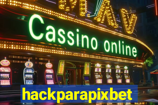 hackparapixbet