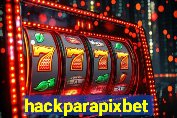 hackparapixbet