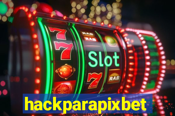 hackparapixbet