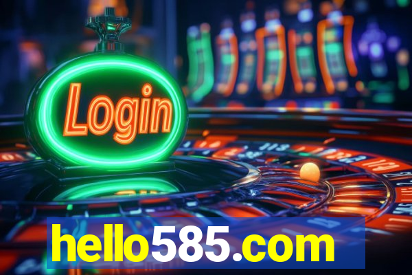 hello585.com