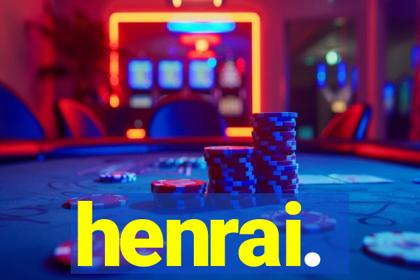 henrai.