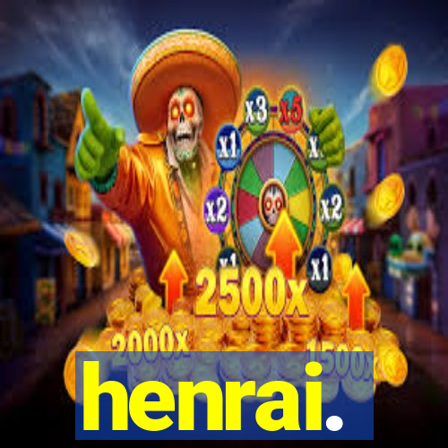 henrai.