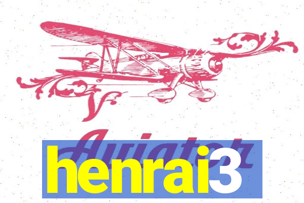 henrai3