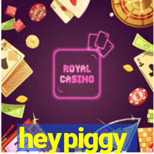 heypiggy