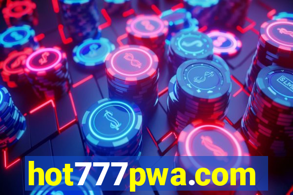 hot777pwa.com