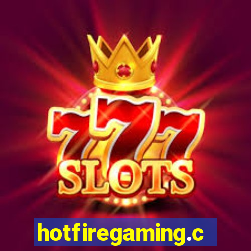 hotfiregaming.com