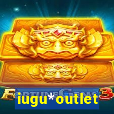 iugu*outlet