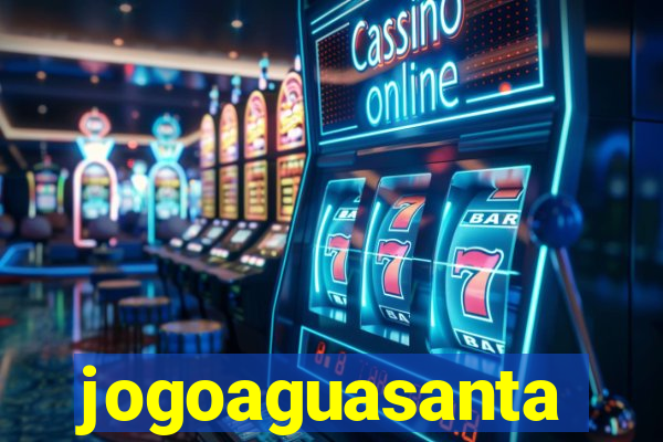 jogoaguasanta