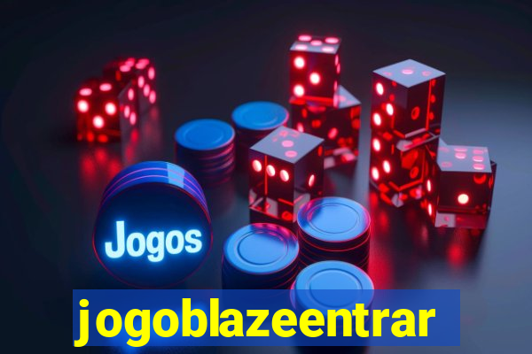 jogoblazeentrar