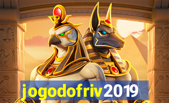 jogodofriv2019