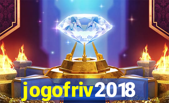 jogofriv2018