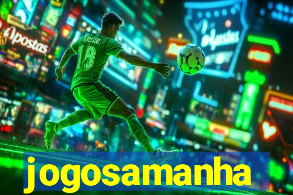 jogosamanha