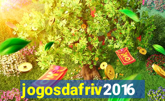 jogosdafriv2016