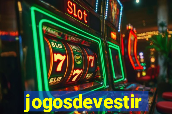 jogosdevestir