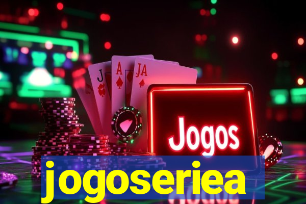 jogoseriea