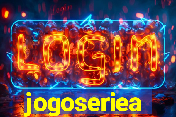 jogoseriea