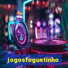 jogosfoguetinho