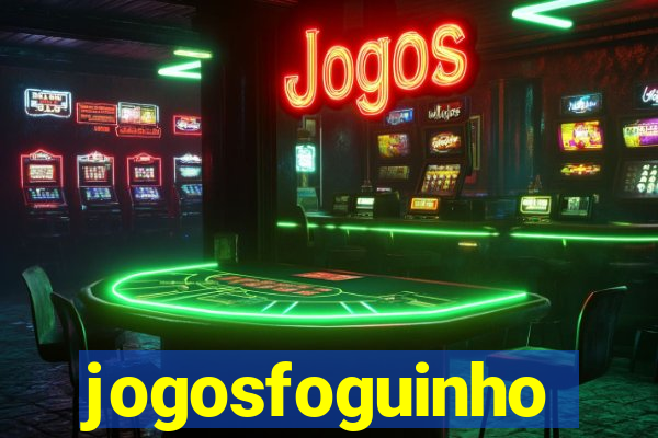 jogosfoguinho