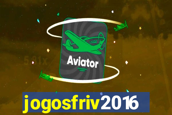 jogosfriv2016