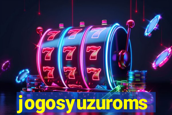 jogosyuzuroms