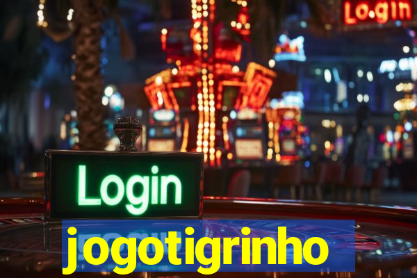 jogotigrinho