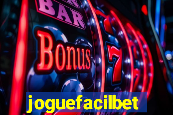 joguefacilbet