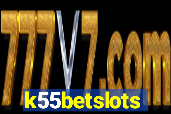 k55betslots