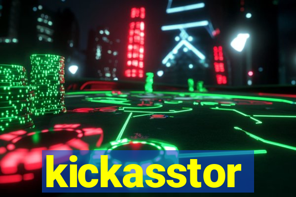 kickasstor